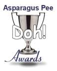 The coveted Asparagus Pee DOH! award.